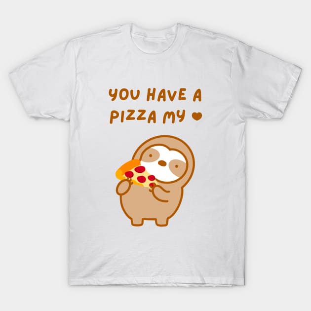 You Have A Pizza My Heart Sloth T-Shirt by theslothinme